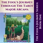 The Fool's Journey through the Tarot Major Arcana cover image cdn