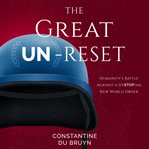 The Great UN-Reset : Reset cover image cdn