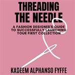 Threading the Needle cover image cdn