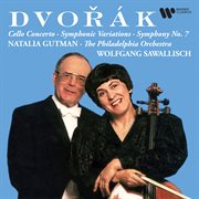 Dvořák: Cello Concerto, Symphonic Variations & Symphony No. 7 : Cello Concerto, Symphonic Variations & Symphony No. 7 cover image cdn