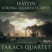 Haydn: String Quartets, Op. 71 Nos. 1-3 : String Quartets, Op. 71 Nos. 1 3 cover image cdn