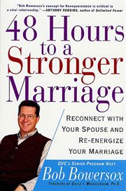 48 Hours to a Stronger Marriage : Reconnect with Your Spouse and Re-Energize Your Marriage cover image cdn