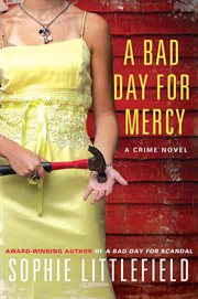 A Bad Day for Mercy : A Crime Novel cover image cdn