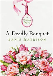 A Deadly Bouquet : Bretta Solomon cover image cdn
