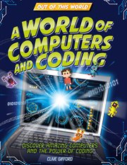 A World of Computers and Coding : Out of this World cover image cdn