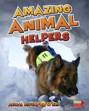 Amazing Animal Helpers cover image cdn