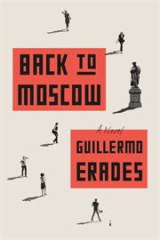 Back to Moscow : A Novel cover image cdn