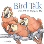 Bird Talk : What Birds Are Saying and Why cover image cdn