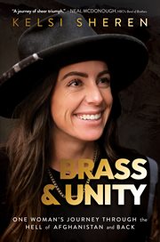 Brass & Unity : One Woman's Journey Through the Hell of Afghanistan and Back cover image cdn