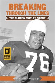 Breaking Through the Lines : The Marion Motley Story cover image cdn