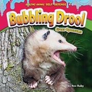 Bubbling Drool : Gross Opossums cover image cdn