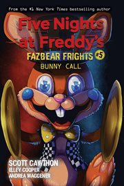 Bunny Call : Five Nights at Freddy's: Fazbear Frights cover image cdn