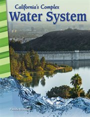 California's Complex Water System : Social Studies: Informational Text cover image cdn