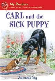 Carl and the Sick Puppy : My Readers cover image cdn