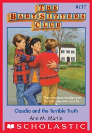 Claudia and the Terrible Truth : Baby-Sitters Club cover image cdn