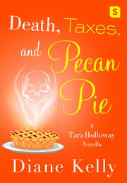 Death, Taxes, and Pecan Pie : Tara Holloway cover image cdn