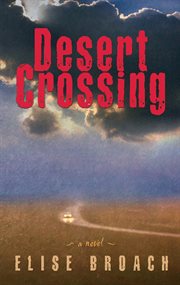 Desert Crossing : A Novel cover image cdn