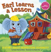 Earl Learns a Lesson : A Story About Respecting Diversity cover image cdn