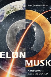 Elon Musk: A Mission to Save the World : A Mission to Save the World cover image cdn