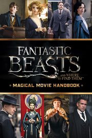 Fantastic Beasts and Where to Find Them: Magical Movie Handbook : Magical Movie Handbook cover image cdn