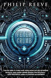 Fever Crumb : Fever Crumb (The Fever Crumb Trilogy, Book 1) cover image cdn