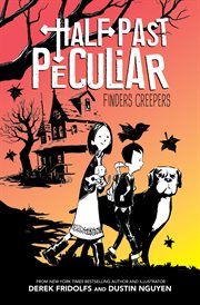 Finders Creepers : Half Past Peculiar cover image cdn