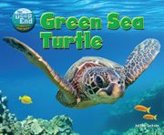 Green Sea Turtle : Deep End: Animal Life Underwater cover image cdn