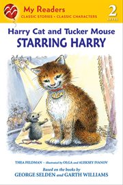 Harry Cat and Tucker Mouse: Starring Harry : Starring Harry cover image cdn