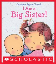 I Am a Big Sister : I Am a Big Sister cover image cdn