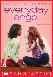 Last Wishes : Last Wishes (Everyday Angel #3) cover image cdn