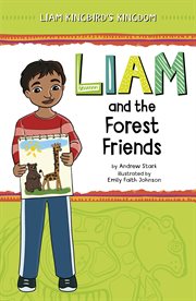 Liam and the Forest Friends : Liam Kingbird's Kingdom cover image cdn