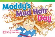 Maddy's Mad Hair Day : Literary Text cover image cdn