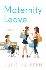 Maternity Leave : A Novel cover image cdn