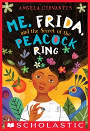 Me, Frida, and the Secret of the Peacock Ring cover image cdn