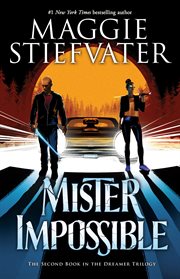 Mister Impossible (The Dreamer Trilogy #2) : Mister Impossible (The Dreamer Trilogy #2) cover image cdn