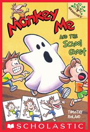Monkey Me and the School Ghost : A Branches Book cover image cdn
