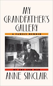 My Grandfather's Gallery : A Family Memoir of Art and War cover image cdn