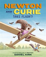 Newton and Curie Take Flight! cover image cdn