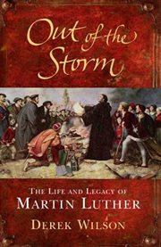 Out of the Storm : The Life and Legacy of Martin Luther cover image cdn