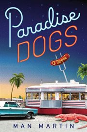 Paradise Dogs : A Novel cover image cdn