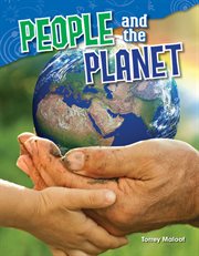 People and the Planet : Science: Informational Text cover image cdn