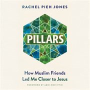 Pillars : how Muslim friends led me closer to Jesus cover image cdn