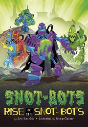 Rise of the Snot-Bots : Bots cover image cdn