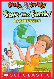 Save the Earth! : Ready, Freddy! cover image cdn