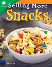 Selling More Snacks : Smithsonian: Informational Text cover image cdn