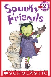 Spooky Friends : Scholastic Reader, Level 2 cover image cdn