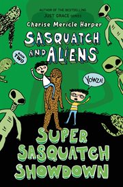 Super Sasquatch Showdown : Sasquatch and Aliens cover image cdn