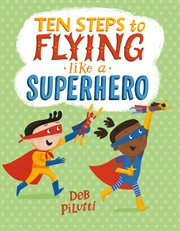 Ten Steps to Flying Like a Superhero cover image cdn