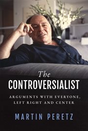 The Controversialist : Arguments with Everyone, Left Right and Center cover image cdn