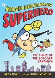 The Curse of the Bologna Sandwich : Melvin Beederman Superhero cover image cdn